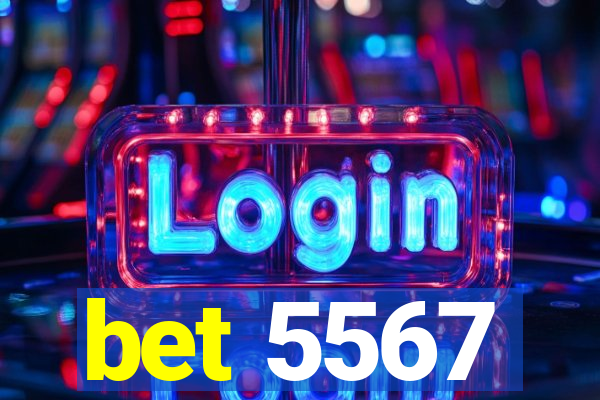 bet 5567